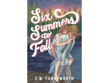 Livro Six Summers to Fall de CW Farnsworth (Inglês)
