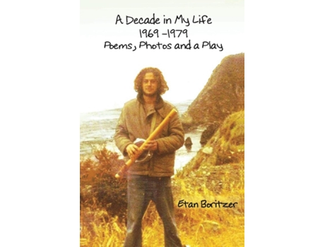 Livro A Decade in My Life - 1969 -1979 de Etan Boritzer (Inglês)