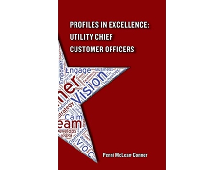 Livro Profiles in Excellence Utility Chief Customer Officers de Penni McLeanConner (Inglês)