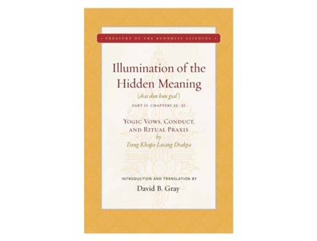 Livro illumination of the hidden meaning volume 2 de tsong khapa losang drakpa,david b. gray (inglês)