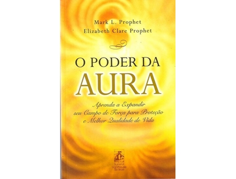 Livro O Poder da Aura de Elizabeth Clare Prophet (Português)