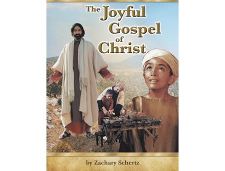 Livro The Joyful Gospel of Christ de Zachary Schertz (Inglês)