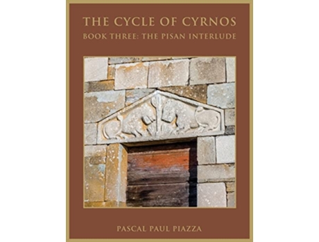 Livro The Cycle of Cyrnos Book Three The Pisan Interlude de Pascal Paul Piazza (Inglês)