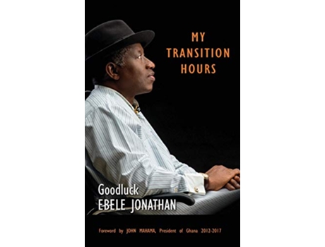 Livro My Transition Hours de Ebele Jonathan (Inglês)