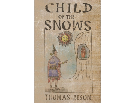 Livro Child Of The Snows De Thomas Besom (inglês)