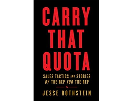 Livro Carry That Quota Sales Tactics and Stories By the Rep For the Rep de Jesse Rothstein (Inglês)