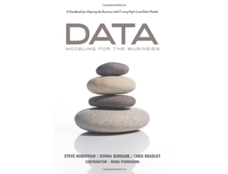 Livro Data Modeling For The Business De Steve Hoberman, Donna Burbank Et Al. (inglês)