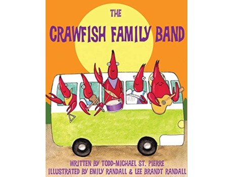 Livro The Crawfish Family Band de ToddMichael St Pierre (Inglês)