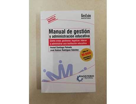 Livro Manual De Gestión Y Administración Educativa de Santiago Peinado Hemel Rodriguez Sanchez Jose Hobber (Espanhol)
