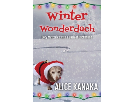 Livro Winter Wonderdach de Alice Kanaka (Inglês)