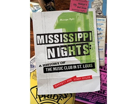 Livro Mississippi Nights A History of The Music Club in St Louis de Garrett Enloe Stacy Enloe (Inglês)