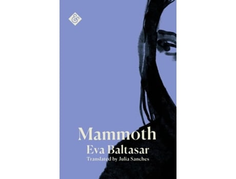 Livro Mammoth de Eva Baltasar (Inglês)