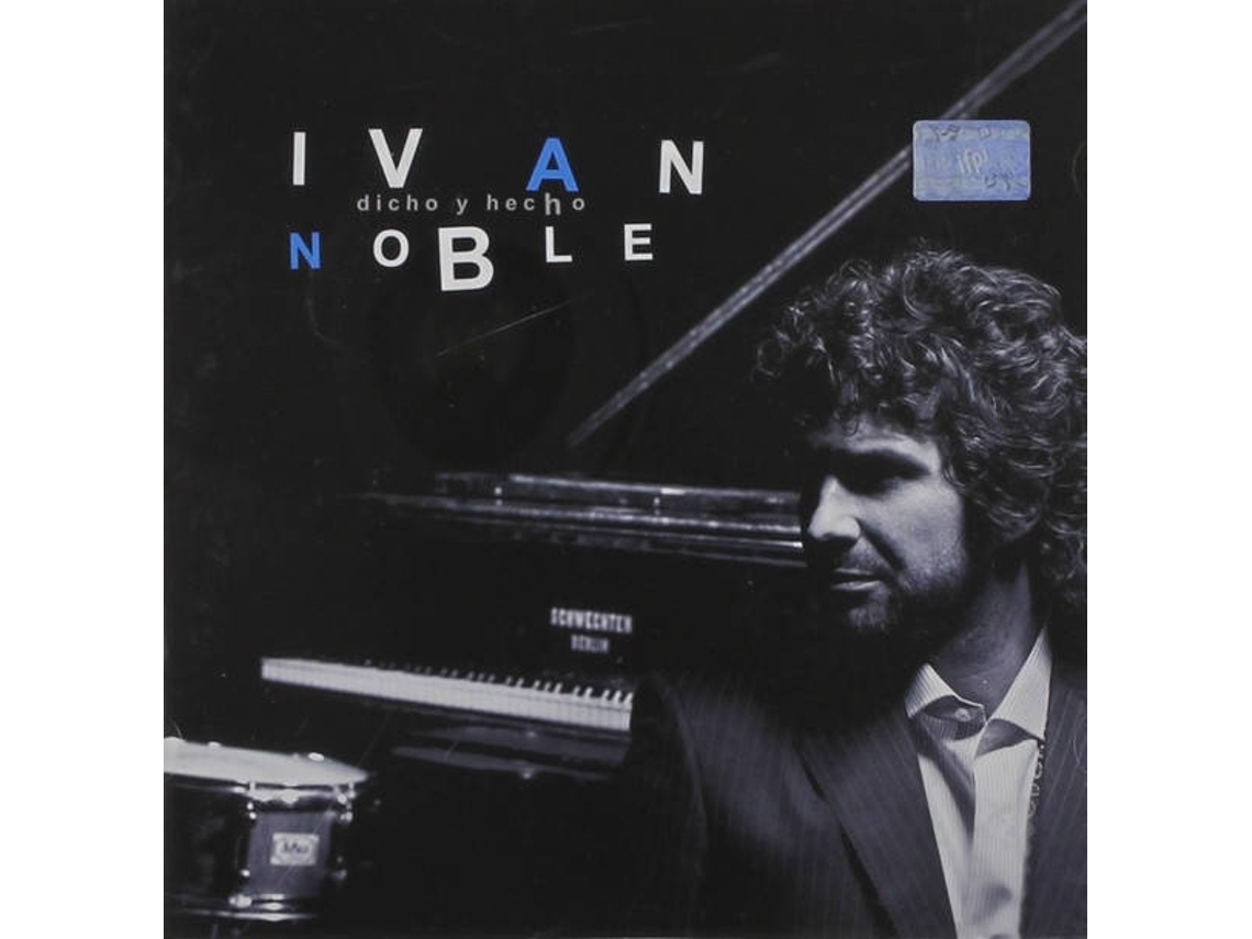 CD Ivan Noble - Dicho Y Hecho