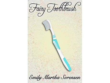 Livro Fairy Toothbrush 10 Fairy Senses de Emily Martha Sorensen (Inglês)