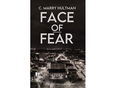 Livro Face Of Fear De C Marry Hultman (inglês)