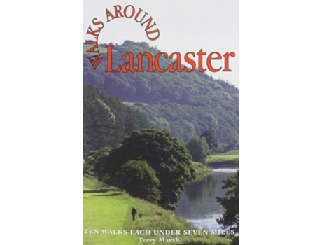 Livro Walks Around Lancaster de Terry Marsh (Inglês)