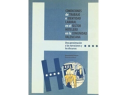 Livro Condiciones de trabajo e identidad laobral en el sector hotelero de la Comunidad Valenciana de Ignacio Martínez Morales (Espanhol)