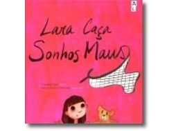 Livro Lara Caça Sonhos Maus de Cláudia Leal .
