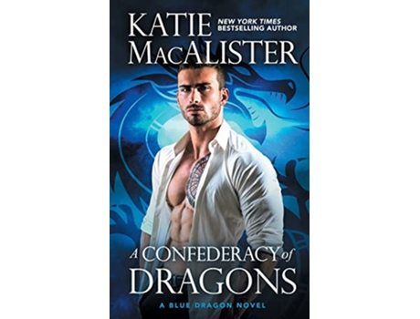 Livro A Confederacy of Dragons de Katie Macalister (Inglês)