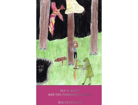 Livro Mia and Alice and the Forbidden Forest Mia Penyalow (Inglês)