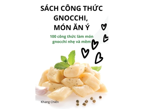 Livro SÁCH CÔNG TH?C GNOCCHI, MÓN AN Ý de Khang Chi?n (Inglês)
