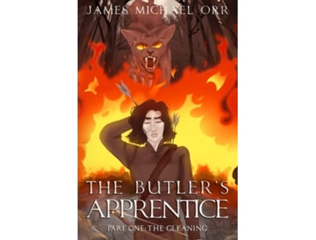 Livro The Butlers Apprentice Part One the Gleaning Deluxe Edition de James Michael Orr (Inglês)