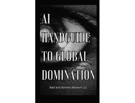 Livro AI Handguide to Global Domination de Dakota Frandsen (Inglês)