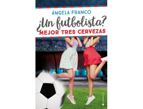 Livro ¿Un Futbolista? Mejor Tres Cervezas de Franco Ángela (Espanhol)