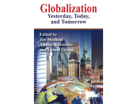 Livro Globalization: Yesterday, Today, and Tomorrow de Jim Sheffield ( Inglês )