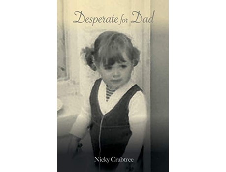 Livro Desperate for Dad de Nicky Crabtree (Inglês)