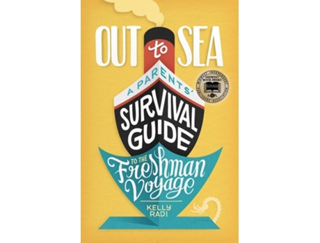 Livro Out to Sea A Parents Survival Guide to the Freshman Voyage de Kelly Radi (Inglês)