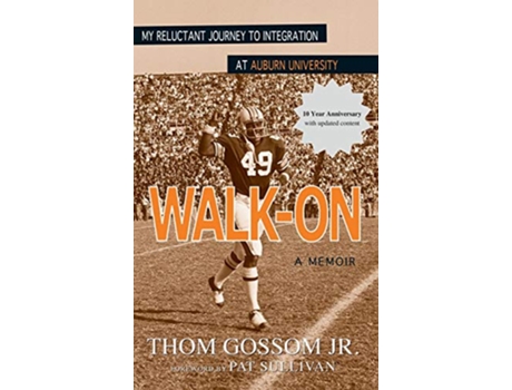 Livro WalkOn My Reluctant Journey to Integration at Auburn University de Thom Gossom Jr (Inglês)