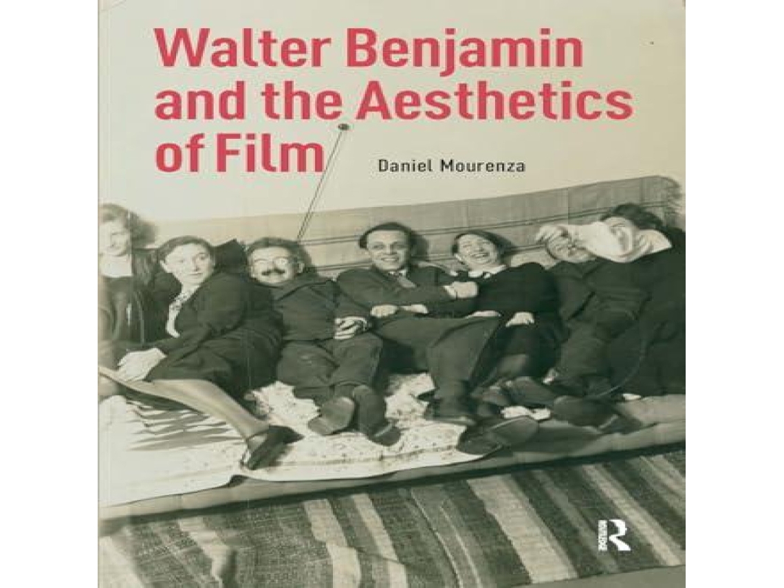 Livro Walter Benjamin and the Aesthetics of Film de Daniel Mourenza (Inglês)