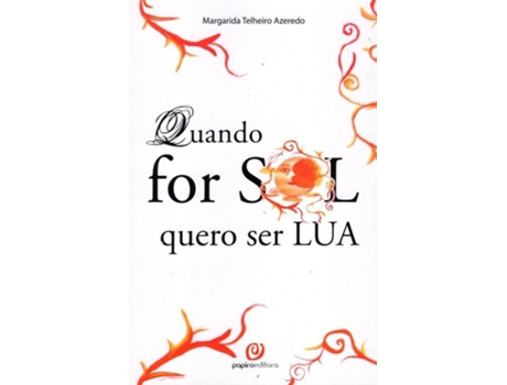 Quando for Sol quero ser a Lua