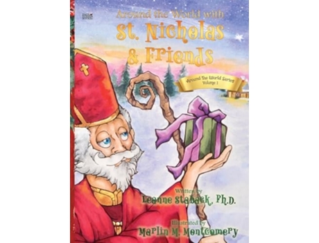 Livro Around the World with St. Nicholas and Friends de Leanne E Staback PH D (Inglês - Capa Dura)