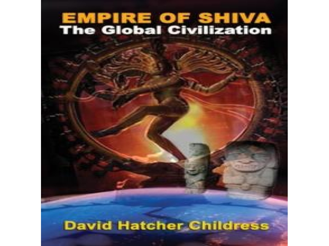 Livro Empire of Shiva de David Hatcher Childress (Inglês)