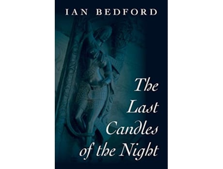 Livro The Last Candles of the Night de Ian Bedford (Inglês)
