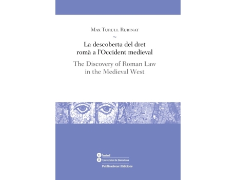 Livro Descoberta Del Dret Roma A LOccident Medieval de Max Turull Rubinat (Catalão)