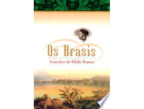 Livro Os Brasis de Francisco Manoel De Mello Franco (Português do Brasil)