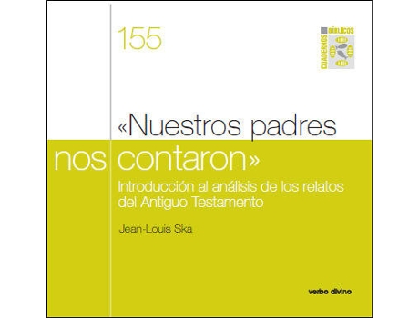 Livro 155.Nuestros Padres Nos Contaron.(Cuadernos Biblicos) de Jean-Louis Ska