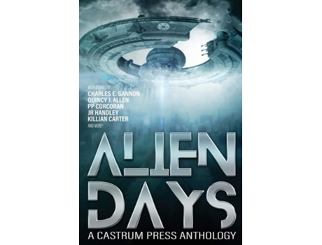 Livro Alien Days A Science Fiction Short Story Collection De Charles E Gannon, Killian Carter Et Al. (inglês)
