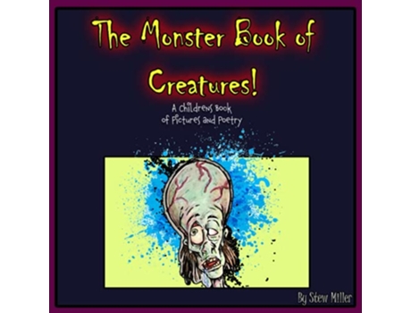 Livro The Monster Book of Creatures A Childrens Book de Stew Miller (Inglês)