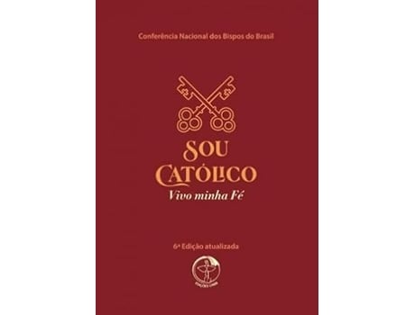 Livro Sou Católico, Vivo A Minha Fé De Edições Cnbb (português Do Brasil)