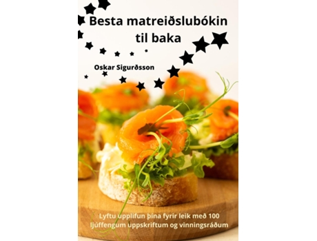 Livro Besta matreiðslubókin til baka de Oskar Sigurðsson (Inglês)