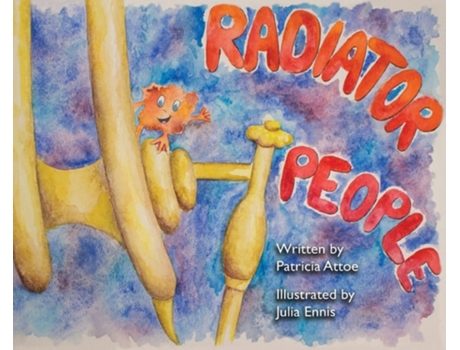 Livro Radiator People De Patricia Attoe (inglês - Capa Dura)
