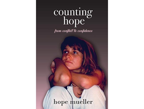 Livro Counting Hope From Conflict to Confidence de Hope Mueller (Inglês)