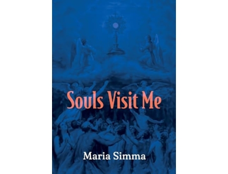 Livro Souls Visit Me de Maria Simma (Inglês)