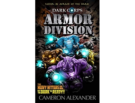 Livro Armor Division Dark Corps de Cameron Alexander (Inglês)
