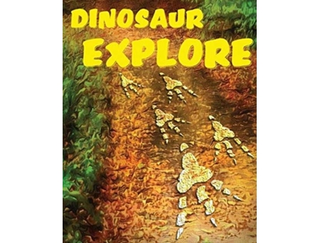 Livro Dinosaur Explore De Amy Parry (inglês)