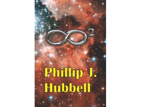 Livro Infinity Squared De Phillip J Hubbell (inglês)
